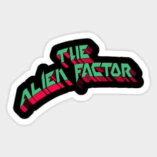 The Alien Factor 3D #1 - Don Dohler's 1978 SciFi B-Movie Sticker